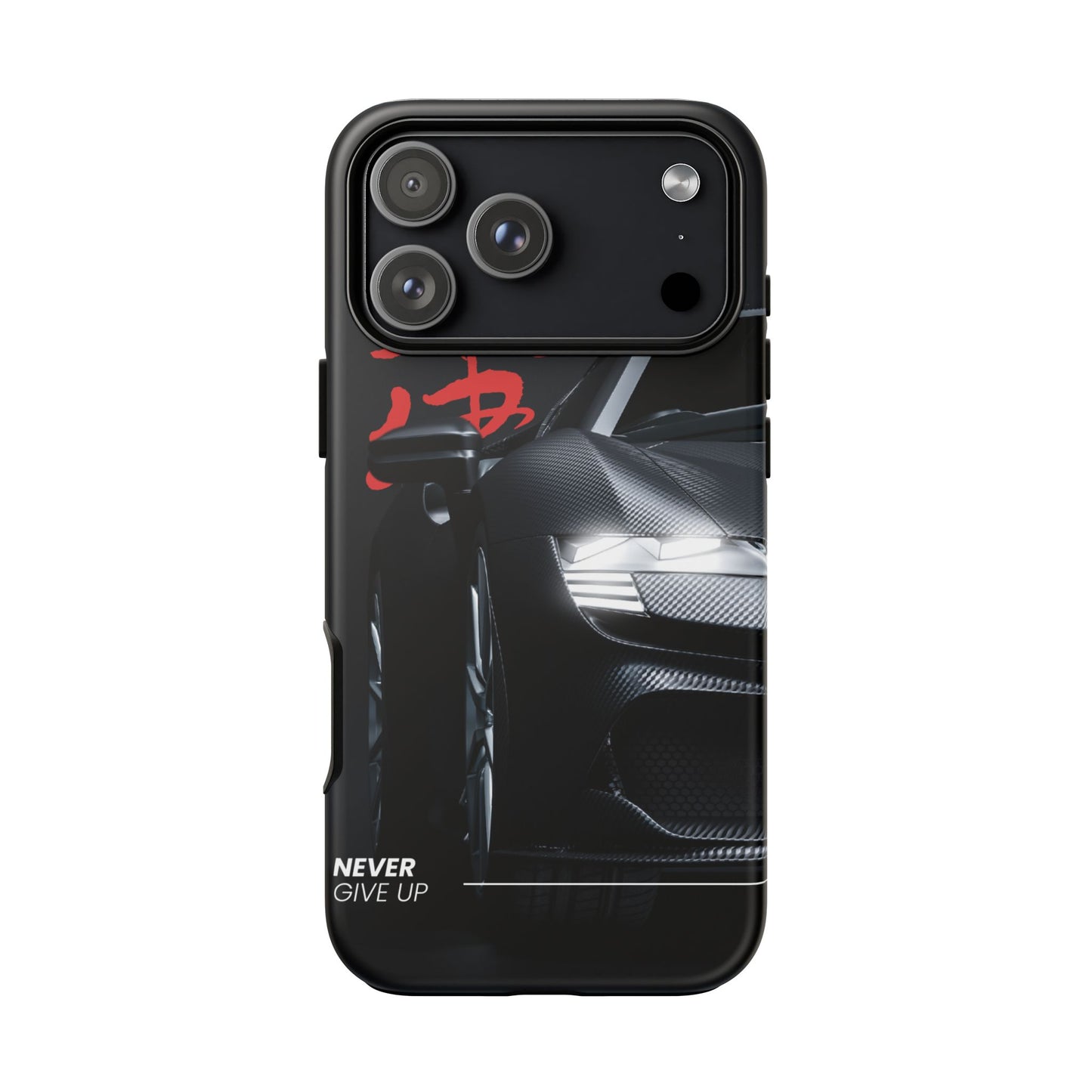 "Never Give Up" Phone Case