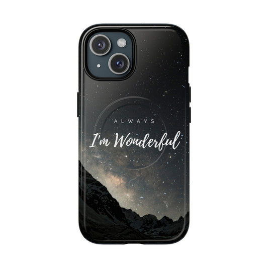 Phone Case - 'Always Wonderful'