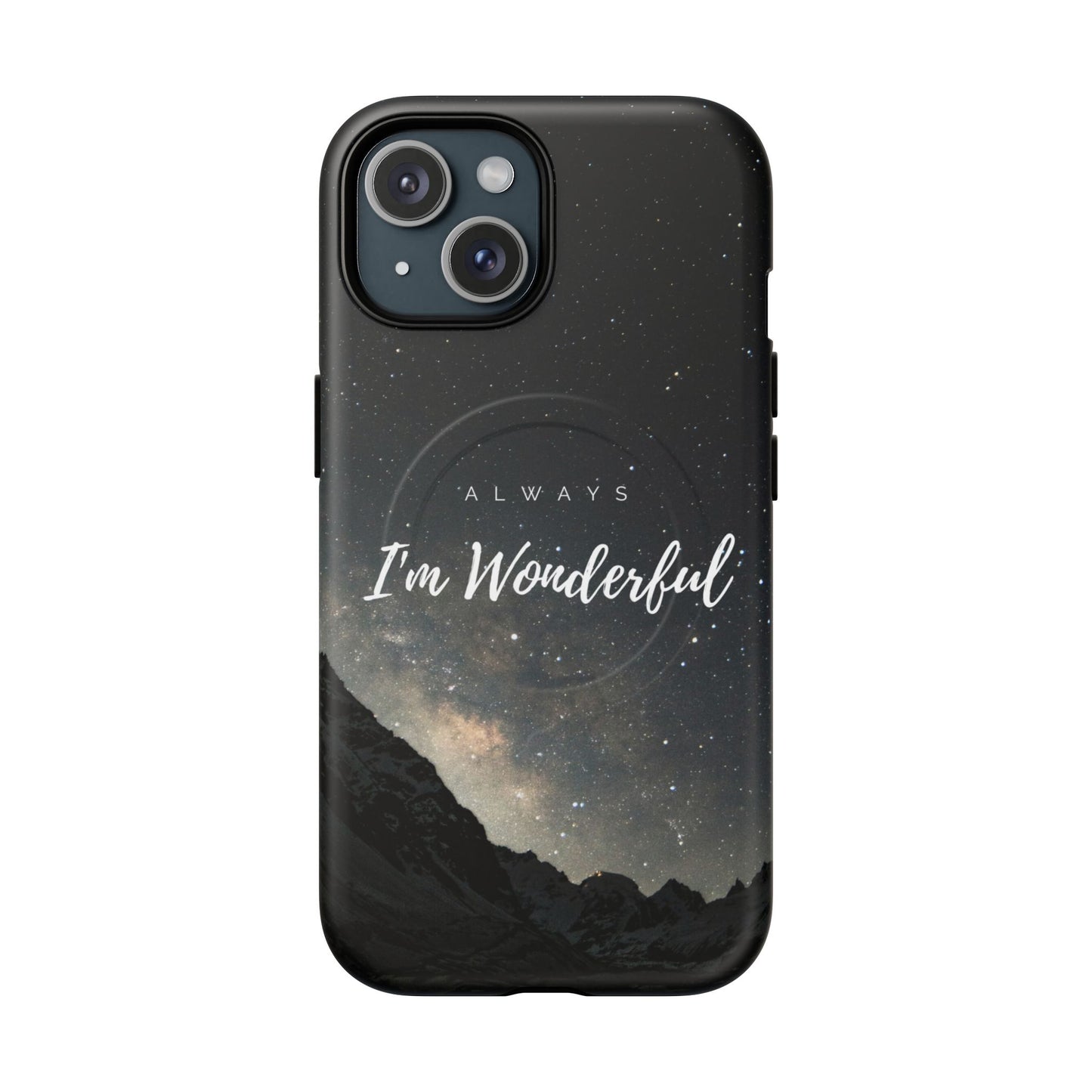 Phone Case - 'Always Wonderful'